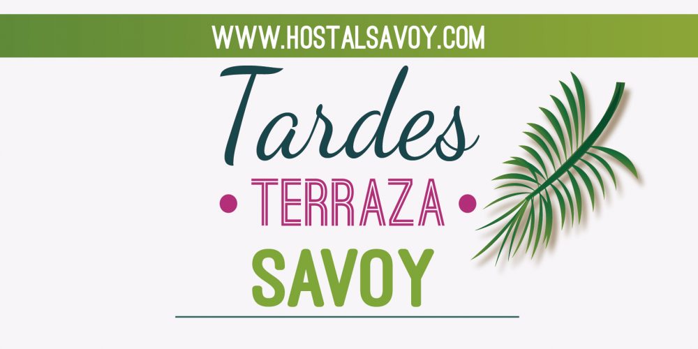 Tardes Terraza Savoy&#8230;Comida del Viernes