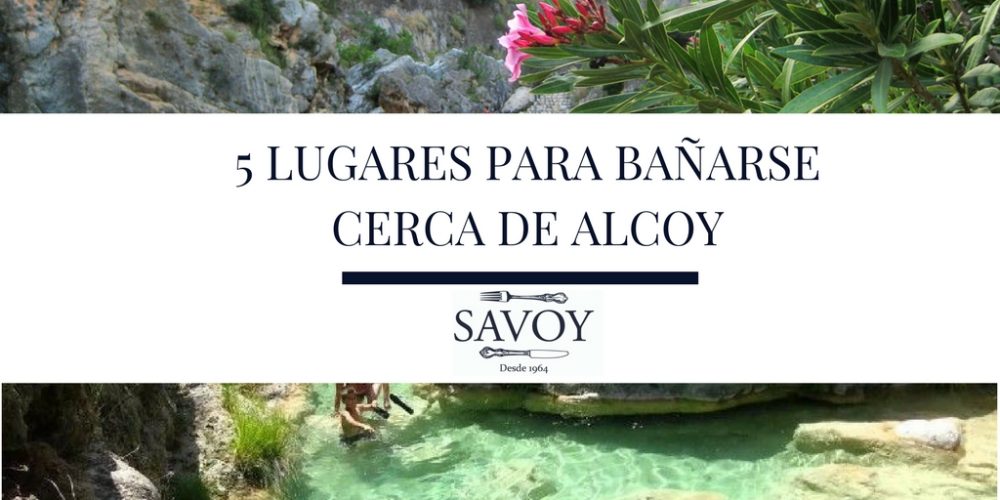 5 Lugares para bañarse cerca de Alcoy