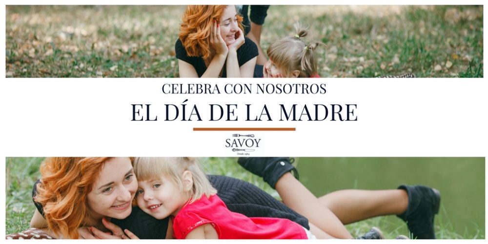 Menú día de la Madre en el Restaurante Savoy