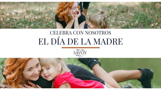 Menú día de la Madre en el Restaurante Savoy