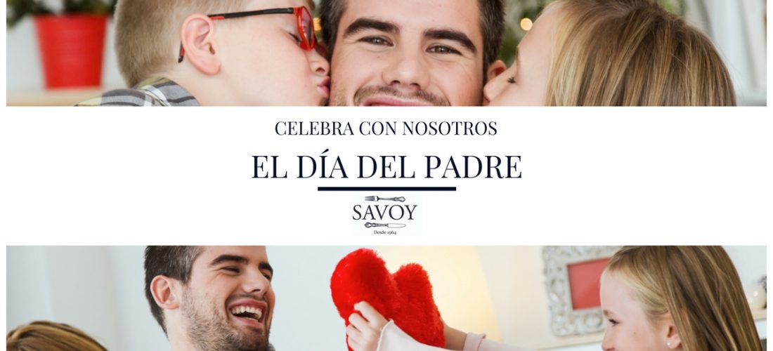 Comida día del Padre 2019….Celébralo con Nosotros!