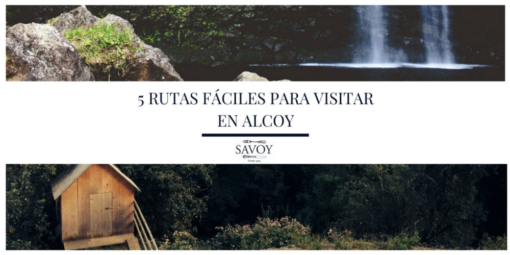 5 Rutas fáciles para visitar en Alcoy