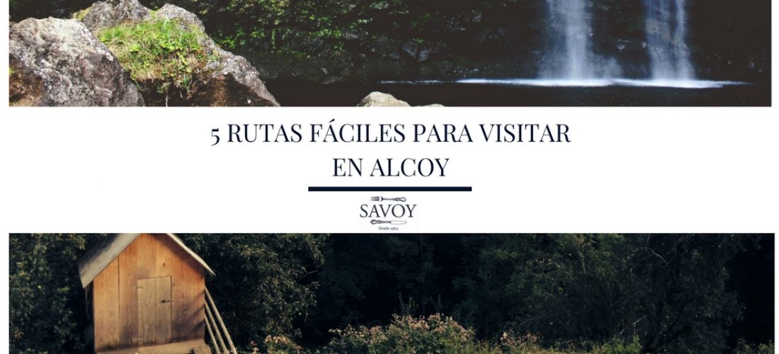 5 Rutas fáciles para visitar en Alcoy